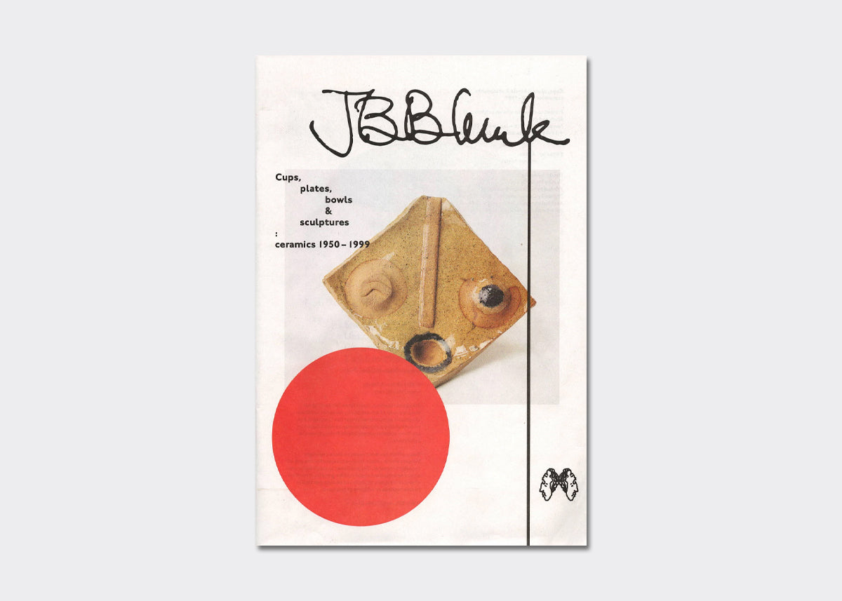JB Blunk Cups, plates, bowls & sculptures: ceramics 1950–1999