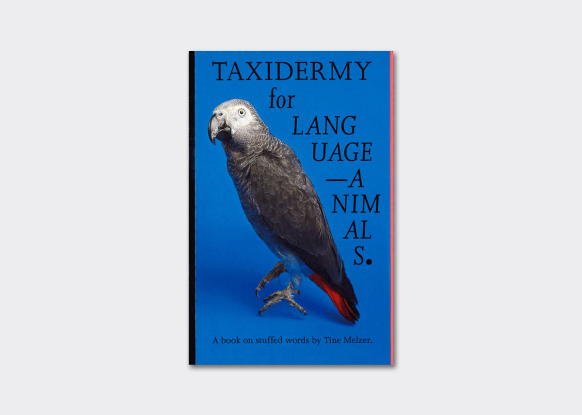 Taxidermy for Language-Animals