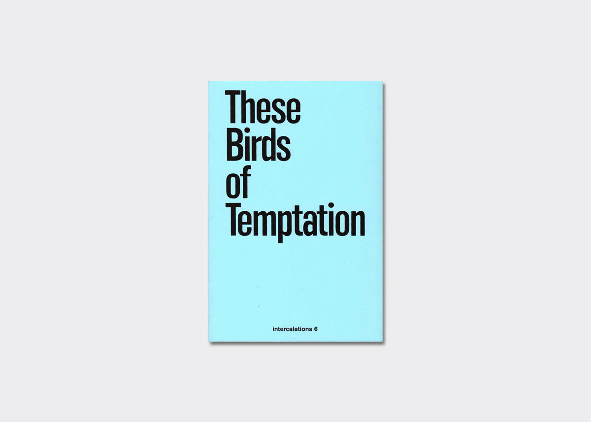 These Birds of Temptation